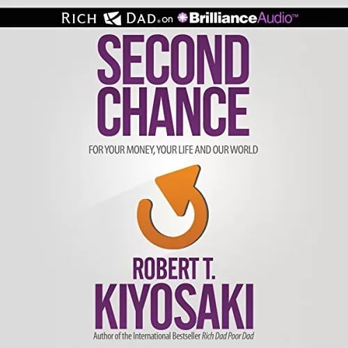 Second Chance By Robert T. Kiyosaki