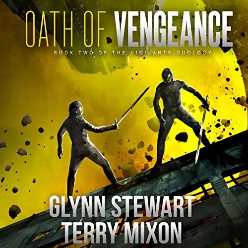 Oath of Vengeance By Glynn Stewart, Terry Mixon