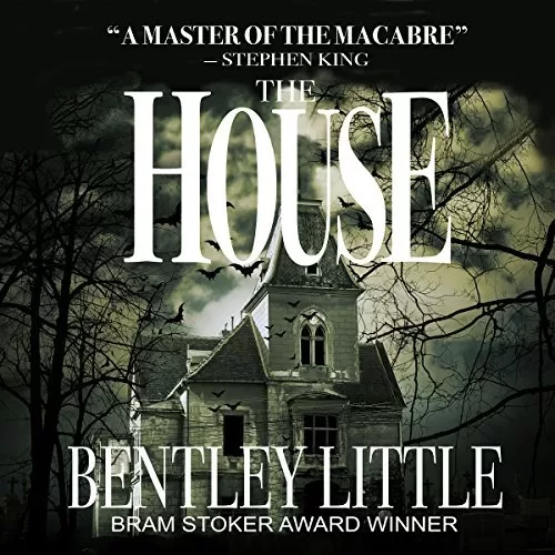 The House By Bentley Little