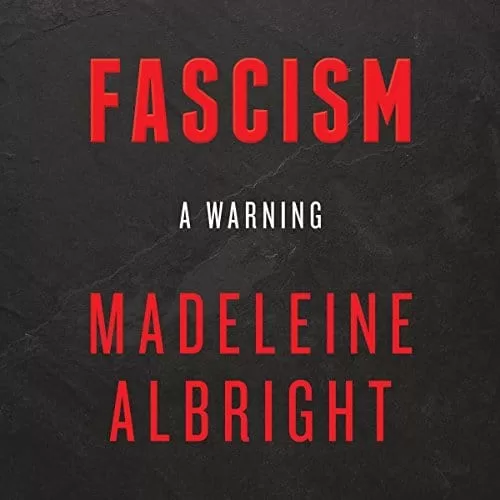 Fascism By Madeleine Albright