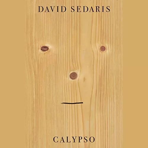 Calypso By David Sedaris