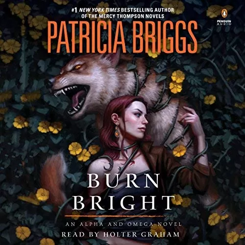 Burn Bright By Patricia Briggs