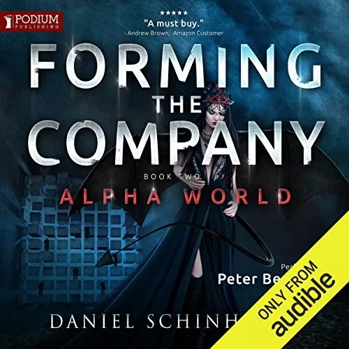 Forming the Company By Daniel Schinhofen