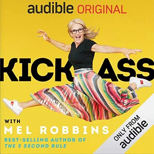 Kick Ass By Mel Robbins