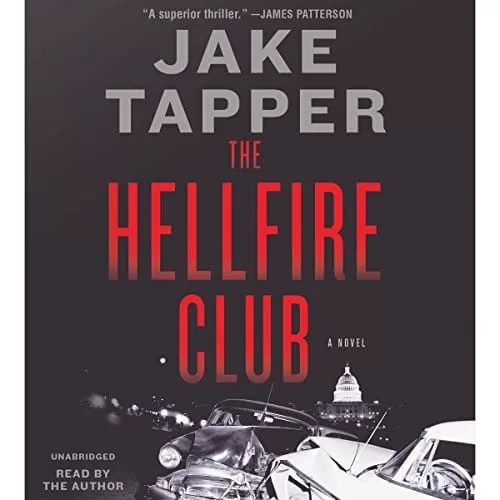 The Hellfire Club By Jake Tapper