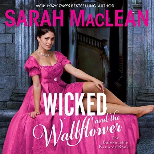 Wicked and the Wallflower By Sarah MacLean