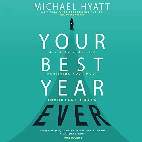 Your Best Year Ever By Michael Hyatt