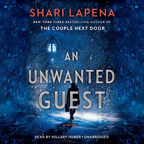 An Unwanted Guest By Shari Lapena