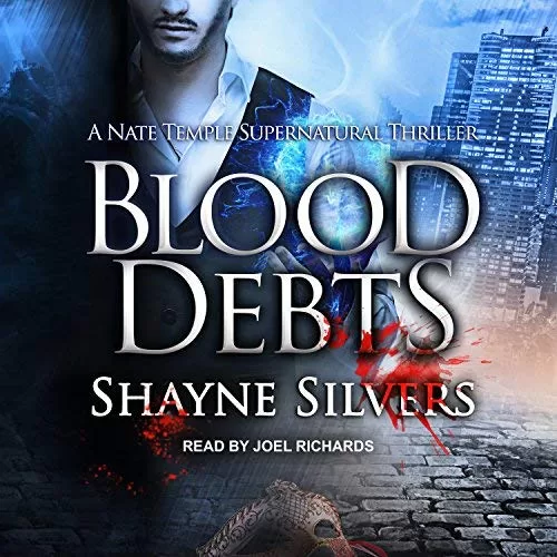 Blood Debts By Shayne Silvers