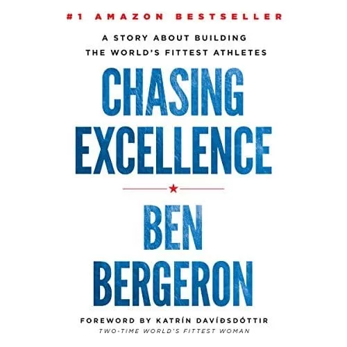 Chasing Excellence By Ben Bergeron