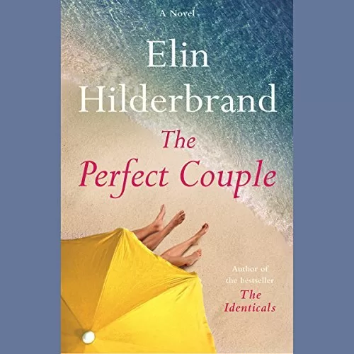 The Perfect Couple By Elin Hilderbrand