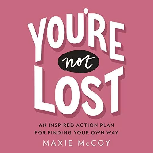 You're Not Lost By Maxie McCoy