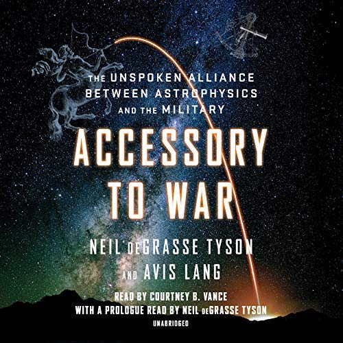 Accessory to War By Neil deGrasse Tyson, Avis Lang