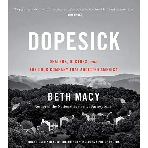 Dopesick By Beth Macy