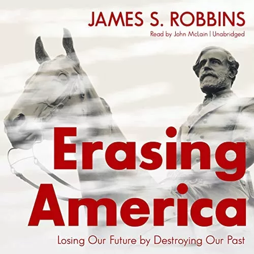 Erasing America By James S. Robbins