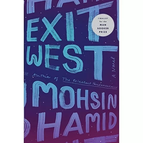 Exit West By Mohsin Hamid