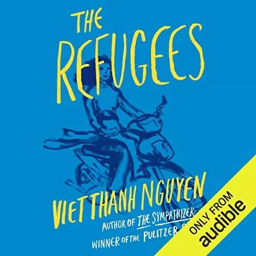 The Refugees By Viet Thanh Nguyen