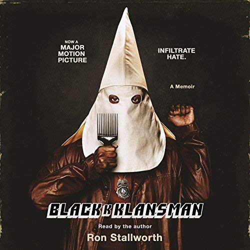 Black Klansman By Ron Stallworth