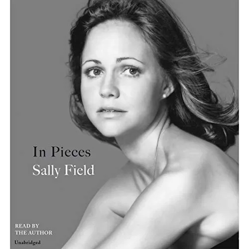 In Pieces By Sally Field