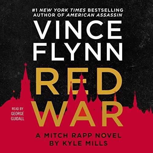 Red War By Vince Flynn, Kyle Mills