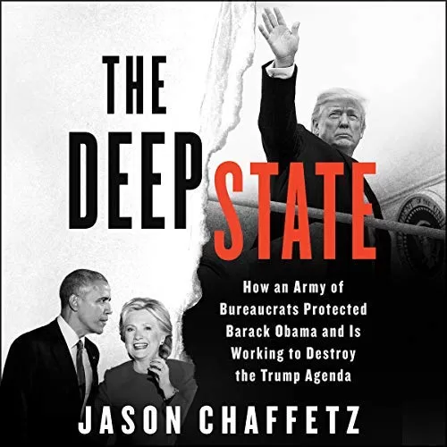 The Deep State By Jason Chaffetz