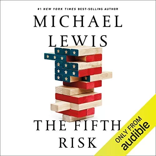 The Fifth Risk By Michael Lewis