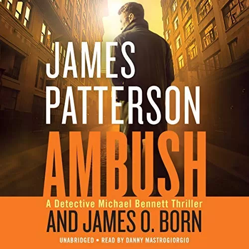 Ambush By James Patterson, James O. Born