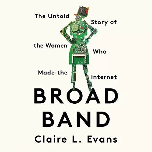 Broad Band By Claire L. Evans