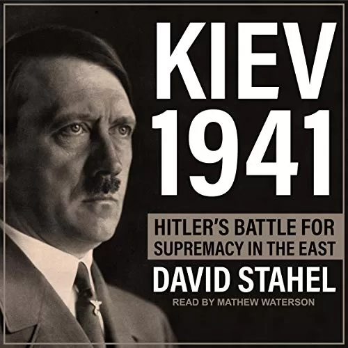 Kiev 1941 By David Stahel