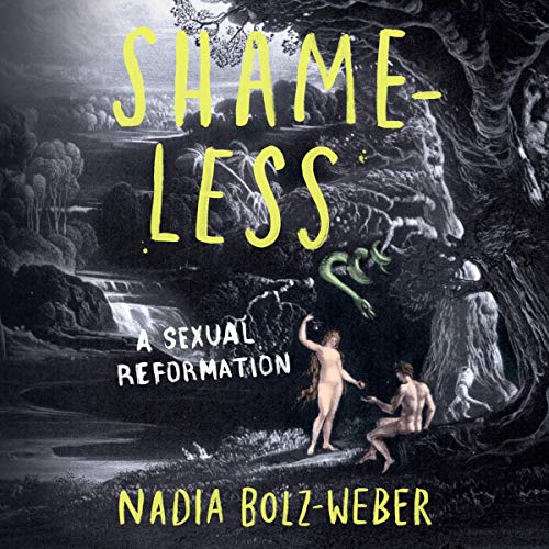 Shameless By Nadia Bolz-Weber