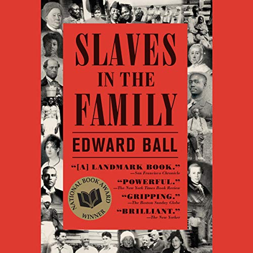 Slaves in the Family By Edward Ball