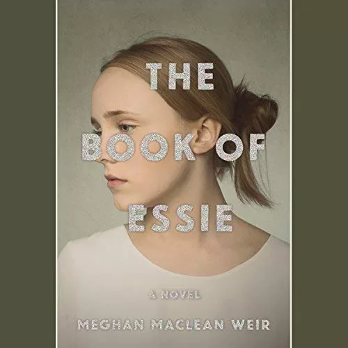 The Book of Essie By Meghan MacLean Weir