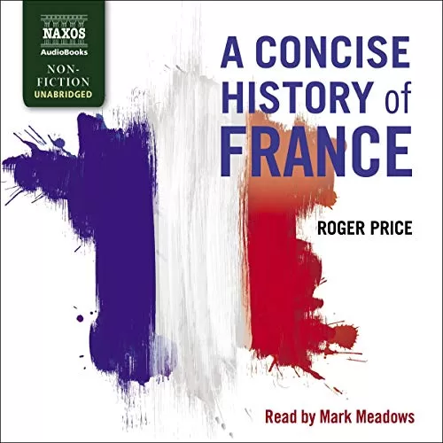 A Concise History of France By Roger Price