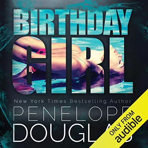 Birthday Girl By Penelope Douglas