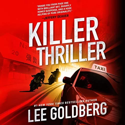 Killer Thriller By Lee Goldberg