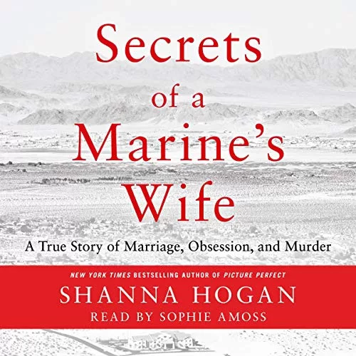 Secrets of a Marine's Wife By Shanna Hogan