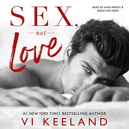 Sex Not Love By Vi Keeland