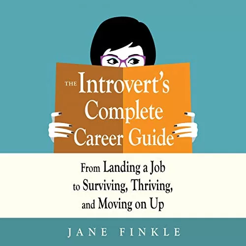 The Introvert's Complete Career Guide By Jane Finkle