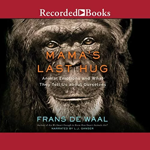 Mama's Last Hug By Frans de Waal