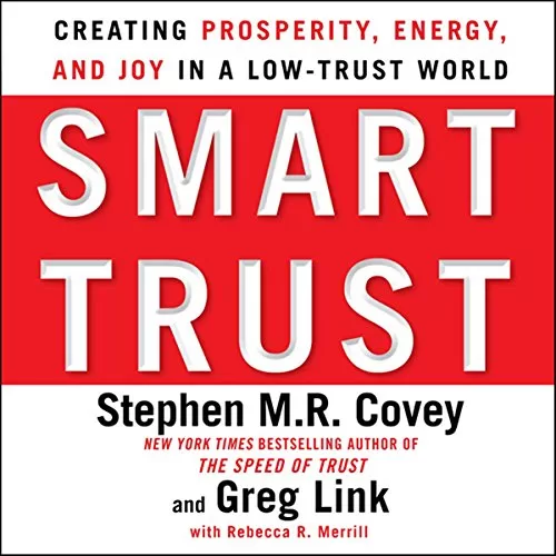 Smart Trust By Stephen M. R. Covey