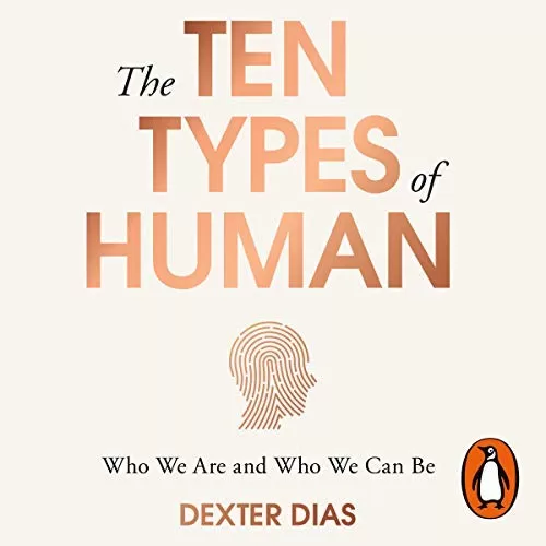 The Ten Types of Human By Dexter Dias