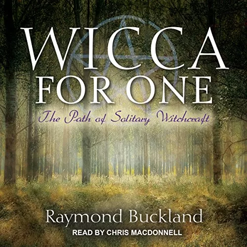 Wicca for One By Raymond Buckland