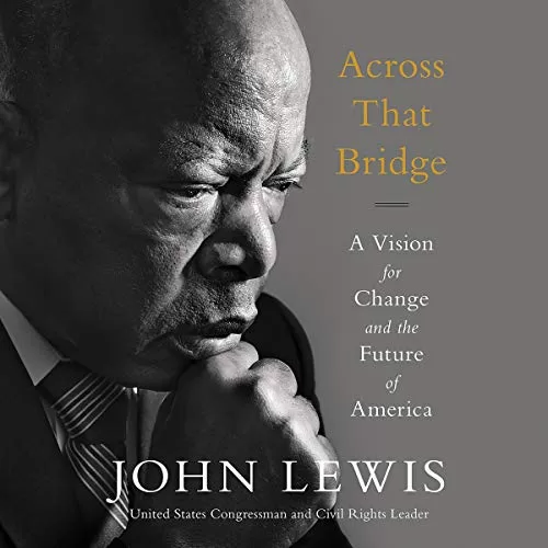 Across That Bridge By John Lewis