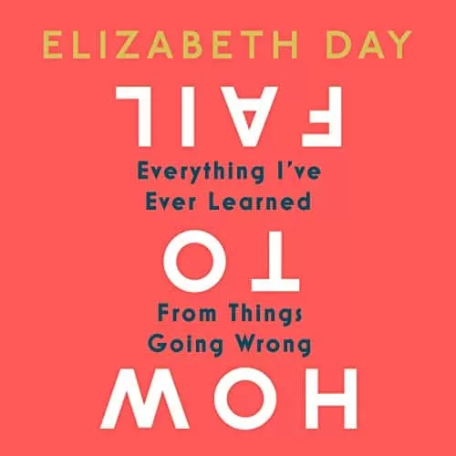 How to Fail By Elizabeth Day