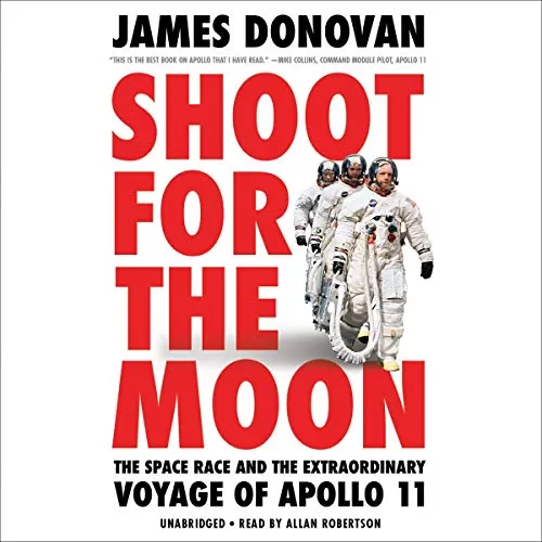 Shoot for the Moon By James Donovan