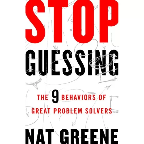 Stop Guessing By Nat Greene