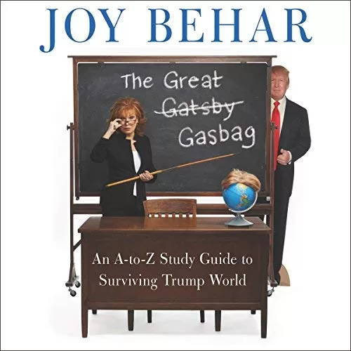 The Great Gasbag By Joy Behar