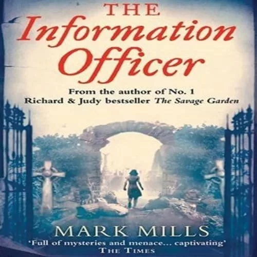 The Information Officer By Mark Mills