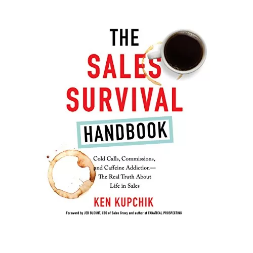 The Sales Survival Handbook By Ken Kupchik