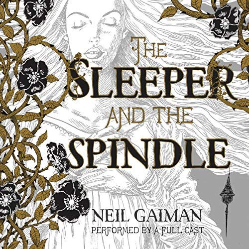 The Sleeper and the Spindle By Neil Gaiman